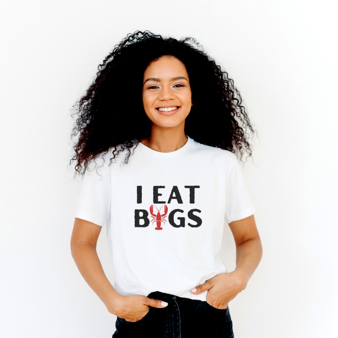 I EAT BUGS T-Shirt
