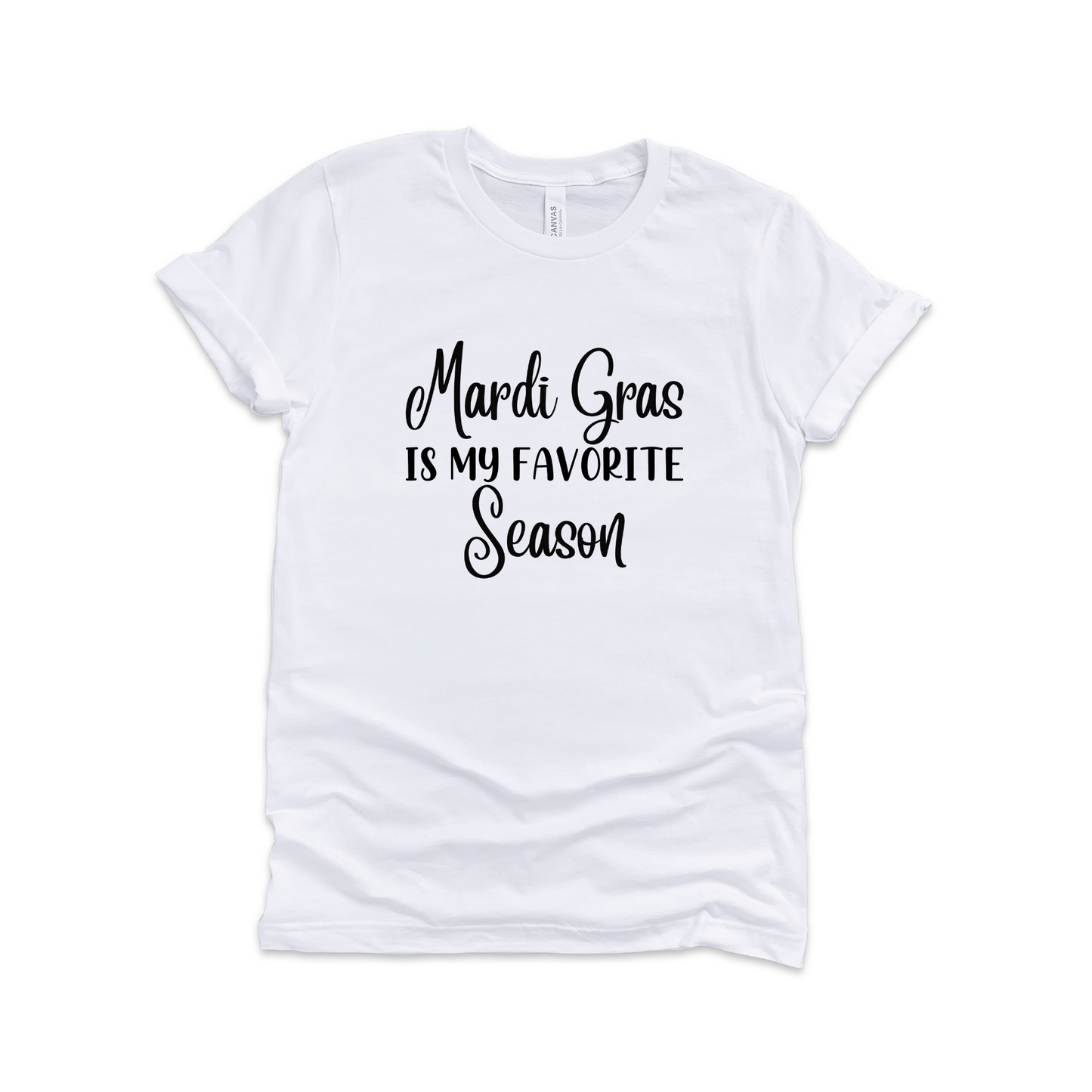 White t-shirt with black print that says Mardi Gras is my favorite season. White tshirt with black writing on white background.