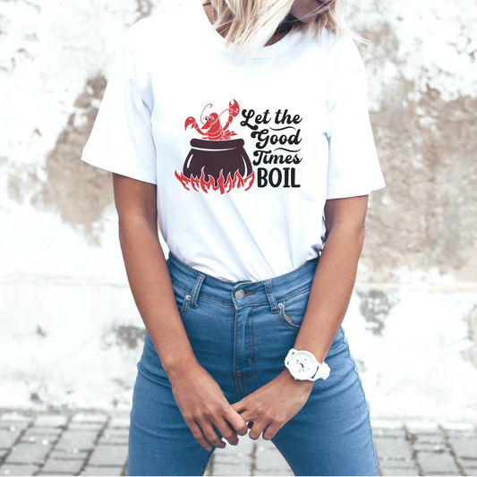 Let the Good Times BOIL - Crawfish Boil Tee - Unisex T-Shirt - White or Silver (Grey)