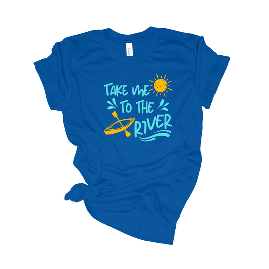 Take Me To The River T-shirt - Adult Unisex - Kayak Tee